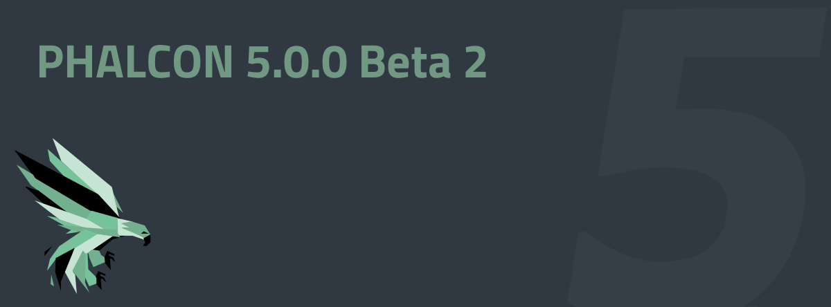 Phalcon 5.0.0beta2 Released